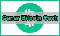 Ganar Bitcoin Cash